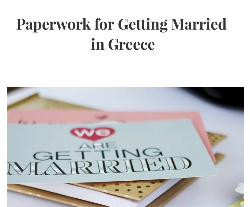 Paperwork for Getting Married in Greece Legally