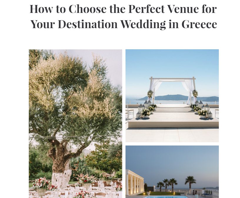 How to Choose the Perfect Venue for Your Destination Wedding in Greece